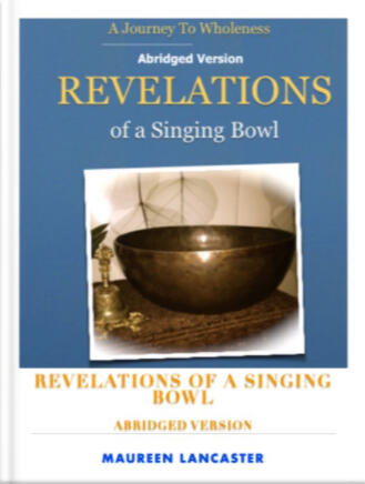 Revelations of a Singing Bowl (Abridged)